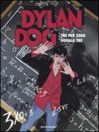 Dylan Dog - Tre per zero uguale a tre