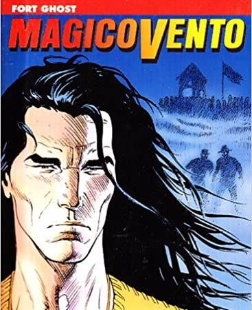 Magico Vento – Il personaggio dei fumetti della Sergio Bonelli