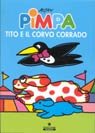 Pimpa - Tito e il corvo Corrado 