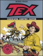 Tex Willer - Conspiracy against Custer