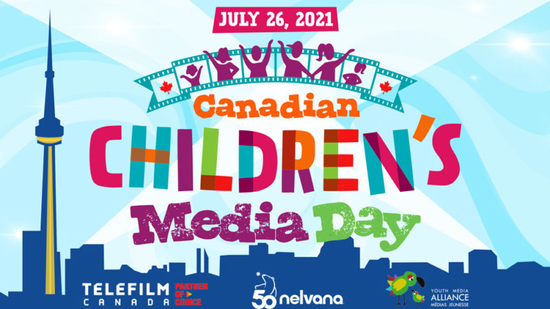 Nelvana, Telefilm e YMA celebrano il Canadian Children's Media Day il 26 luglio