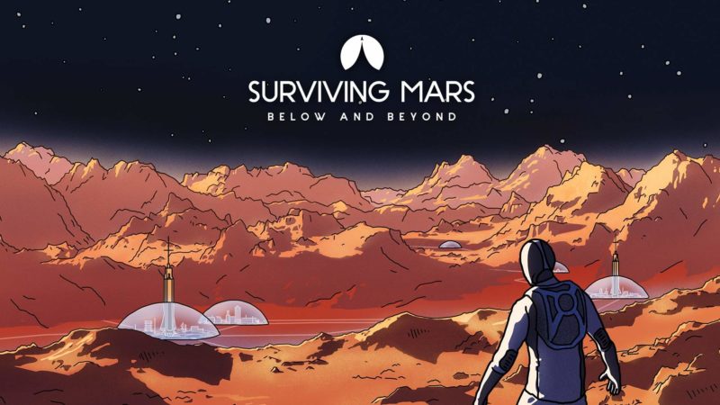 Il videogioco “Surviving Mars: Below e Beyond”. Come sopravvivere su marte