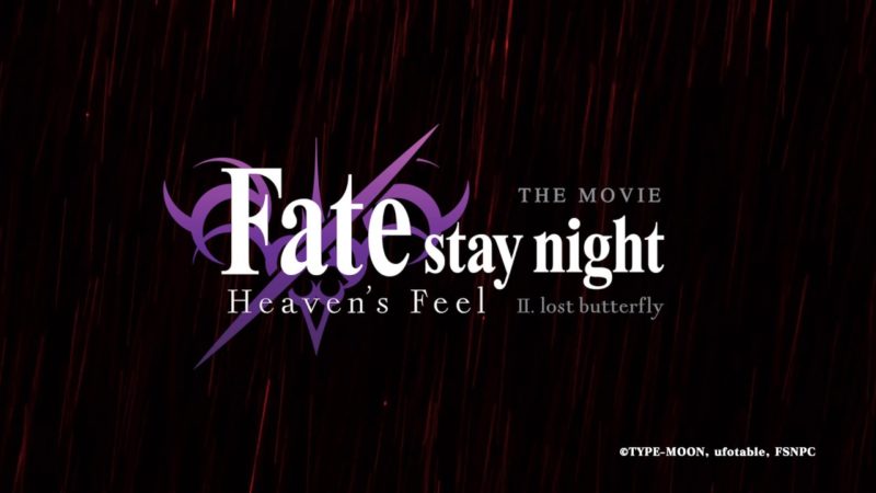 FATE/STAY NIGHT: HEAVEN'S FEEL II (Trailer – 90")