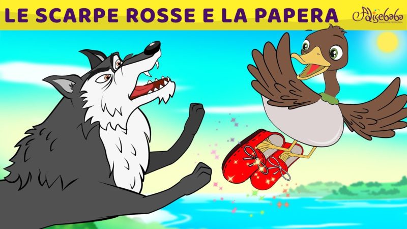 Le Scarpe Rosse E La Papera | Storie Per Bambini Cartoni Animati I Fiabe e Favole Per Bambini