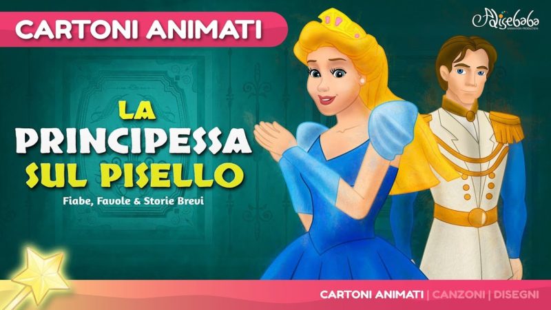 La Principessa Sul Pisello storie per bambini – Cartoni Animati