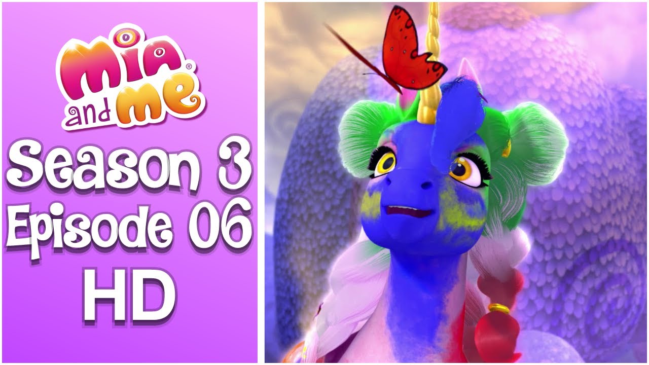 Mia and me – Season 3 Episode 6 – Unicorn Kindergarten [FULL EPISODE]
