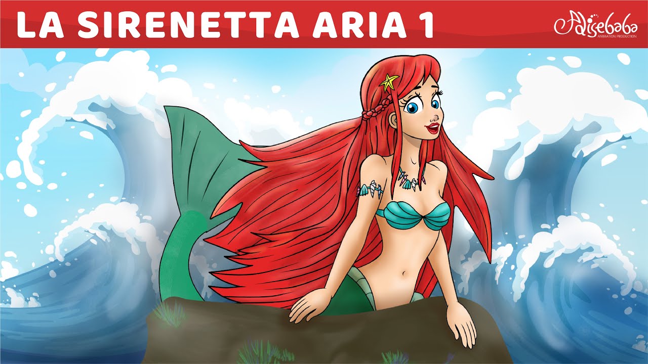 La Sirenetta Parte 1 – Storia di Aria | Cartoni Animati | Fiabe e Favole per Bambini