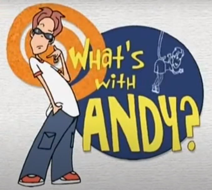 Andy il re degli scherzi / What’s with Andy? – La serie animata del 2001